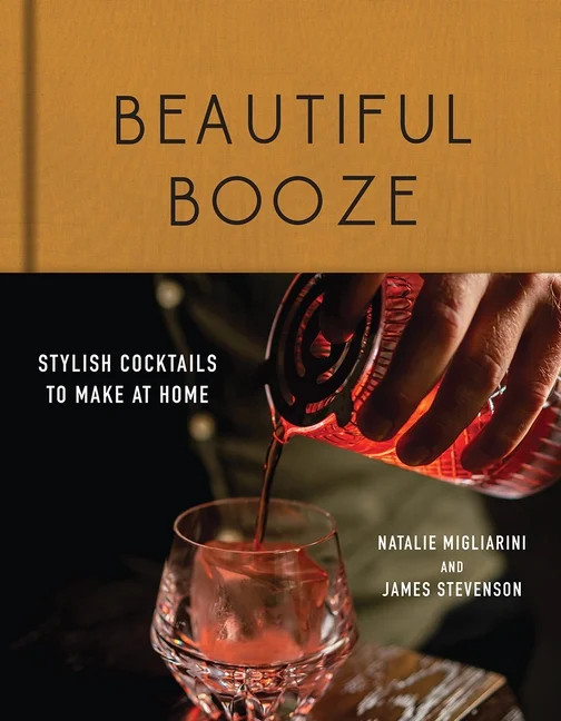Beautiful Booze: Stylish Cocktails to Make at Home, (Hardcover) | Walmart (US)