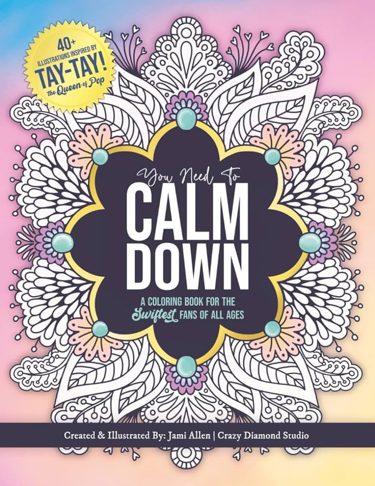 You Need To Calm Down: A Coloring Book for the Swiftest Fans | 45 Relaxing & Inspirational Taylor... | Amazon (US)