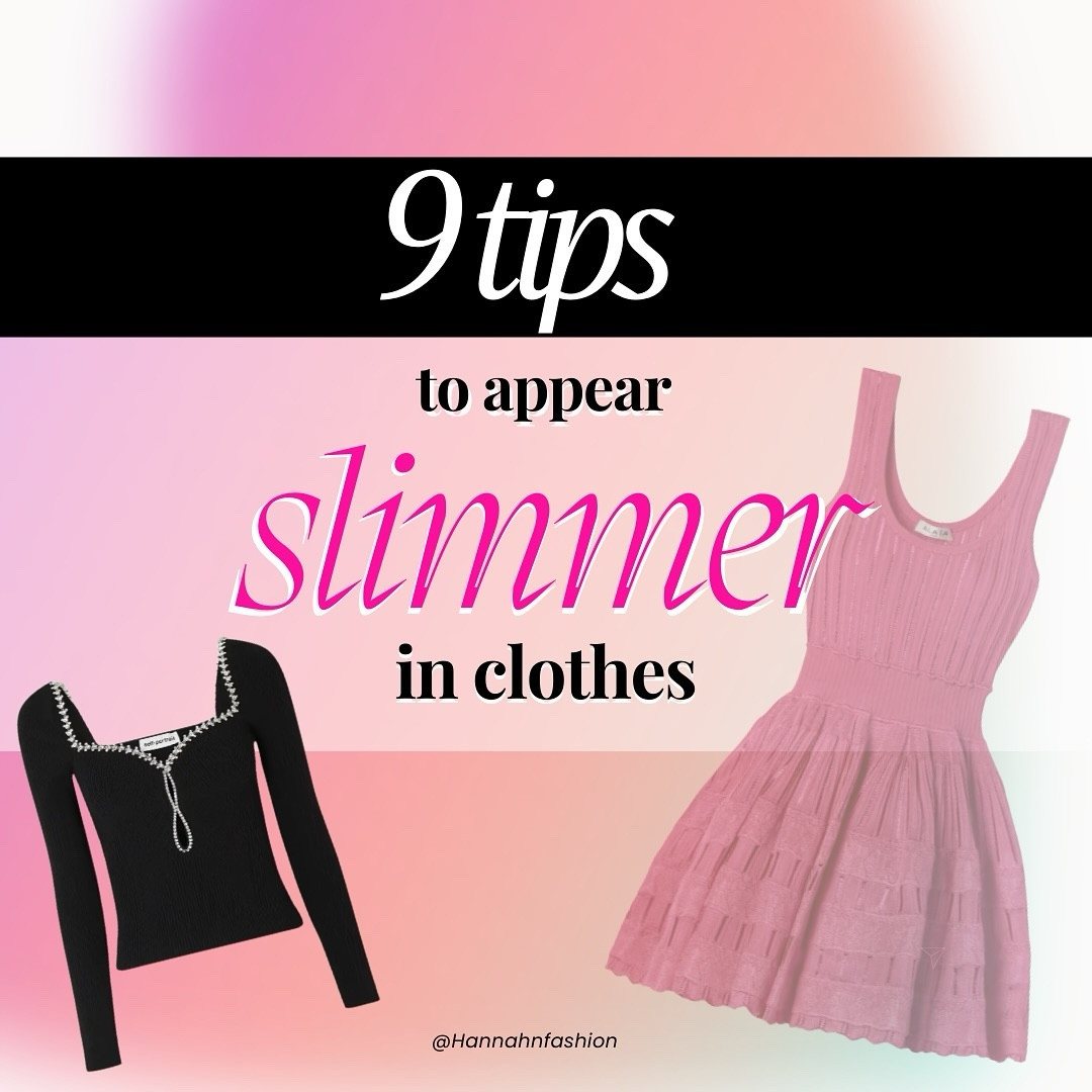 9 Outfit styling tips on how to appear slimmer taller >>>💖

If you love these outfit tips, follow my new fashion insta @hannahnfashion 💖 weekly freebie there！❤️

1. Wear 3/4 sleeve instead of long sleeve
2. Thin belt is better than thick belt
3. Wear asymmetrical dress for leg elongating effect
4. Wear peplum top to cover mid-section
5. H-shape skirt looks slimmer than A-line skirt
6. Necklines for smaller face illusion ( boat neckline, one shoulder, scoop neckline)
7. Embrace monochrome styling
8. Wear pointy heels for slimmer legs
9. Wear sheer tights for tummy contouring
.
.
.
Follow @hannahnfashion for more outfit hacks and styling inspo ✨

#howtolookslimmer
#stylingtip
#effortlesslychic
#stylingtipsandtricks
#looktaller
#howtodressbetter
#fashionhacksforgirls

#LTKStyleTip #LTKMidsize #LTKU