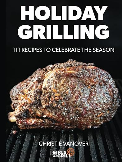 Holiday Grilling: 111 Recipes to Celebrate the Season      Hardcover – October 4, 2024 | Amazon (US)