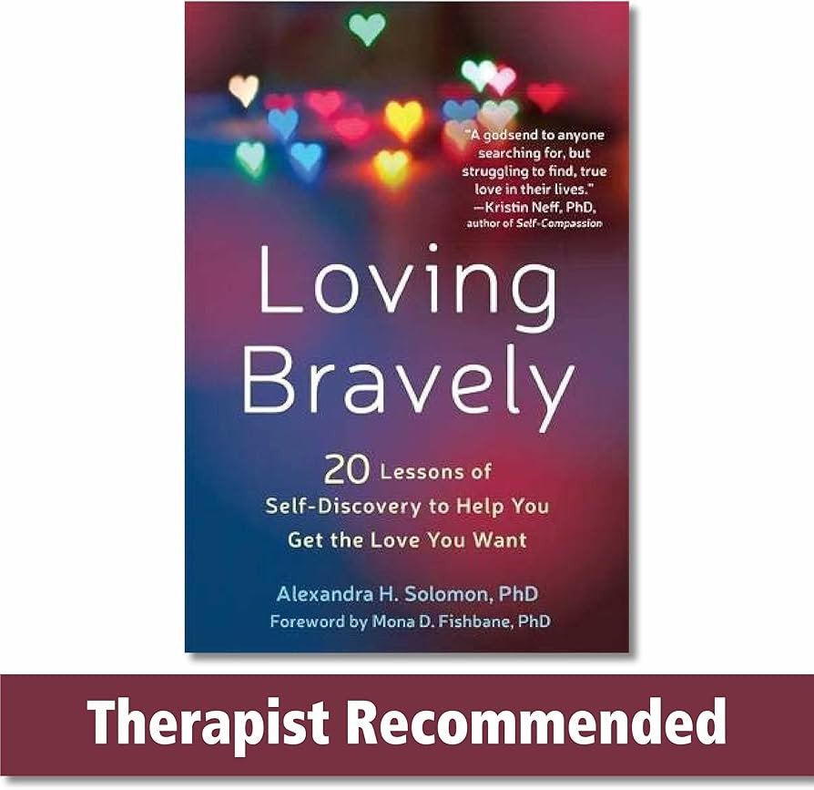 Loving Bravely: Twenty Lessons of Self-Discovery to Help You Get the Love You Want | Amazon (US)