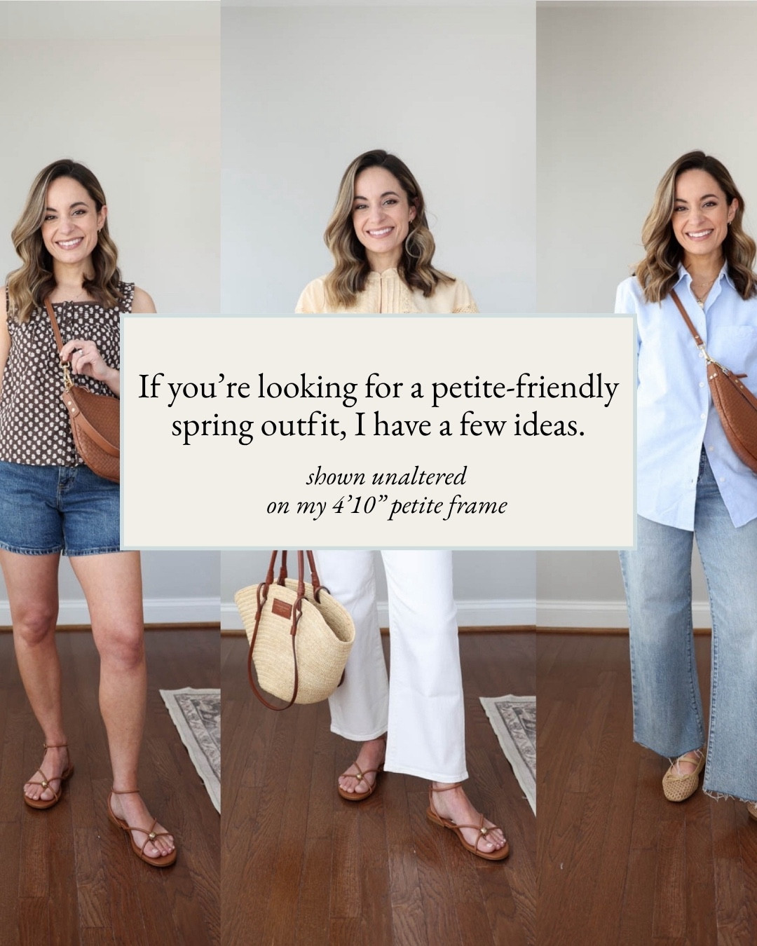 If you’re looking for a petite-friendly spring outfits, I have a few ideas! 

Outfit 1 
Jeans (J.Crew Factory): 24 classic - 10” rise, 26.5” inseam 
Top (Quince): xs 
Flats (J.Crew Factory): true to size 

Outfit 2 
Shorts (Abercrombie): 25 - sized up 
Top (LOFT): petite xxs 
Sandals (Dolce Vita): true to size

Outfit 3 
Dress (Anthropologie): petite xxs 
Shoes (Dolce Vita): true to size 

Outfit 4 
Jeans (Quince): 24 x 28” in midnight blue 
Sweater (Quince): xs in speckled beige 
Shoes (Madewell): true to size

Outfit 5 
Jeans (J.Crew): petite 24 
Top (LOFT): petite xxs 

Bag (Quince): added a hole to the strap with the linked hole punch 



#LTKPetite