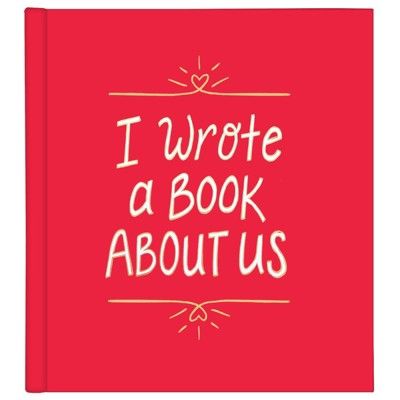 Valentine&#39;s Day Gift Book &#39;I Wrote a Book About Us&#39; | Target
