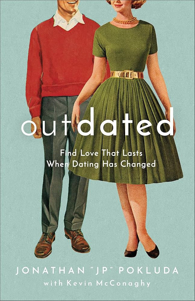 Outdated: Find Love That Lasts When Dating Has Changed | Amazon (US)