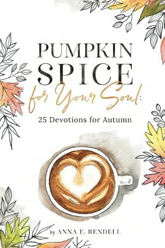 Pumpkin Spice for Your Soul: 25 Devotions for Autumn | Amazon (US)