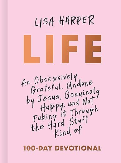 Life: An Obsessively Grateful, Undone by Jesus, Genuinely Happy, and Not Faking it Through the Ha... | Amazon (US)