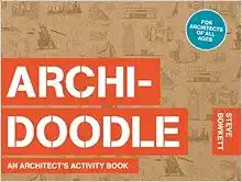 Archidoodle: The Architect's Activity Book     Paperback – Illustrated, October 22, 2013 | Amazon (US)