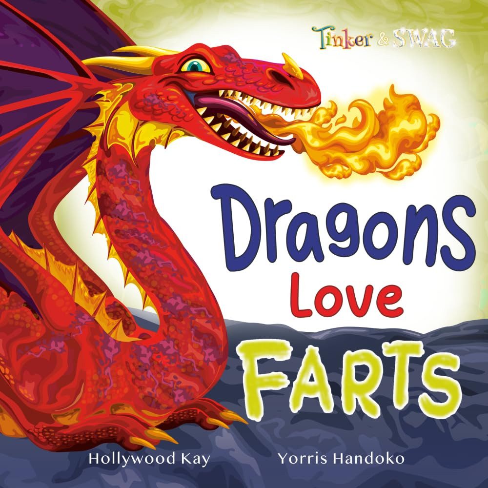 Dragons Love Farts: They're More Fun Than Tacos!      Paperback – November 7, 2021 | Amazon (US)