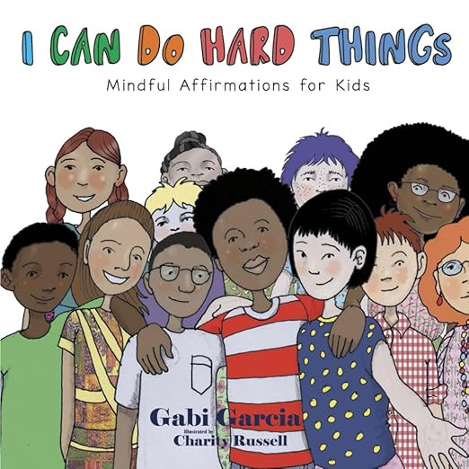 I Can Do Hard Things: Mindful Affirmations for Kids | Amazon (US)