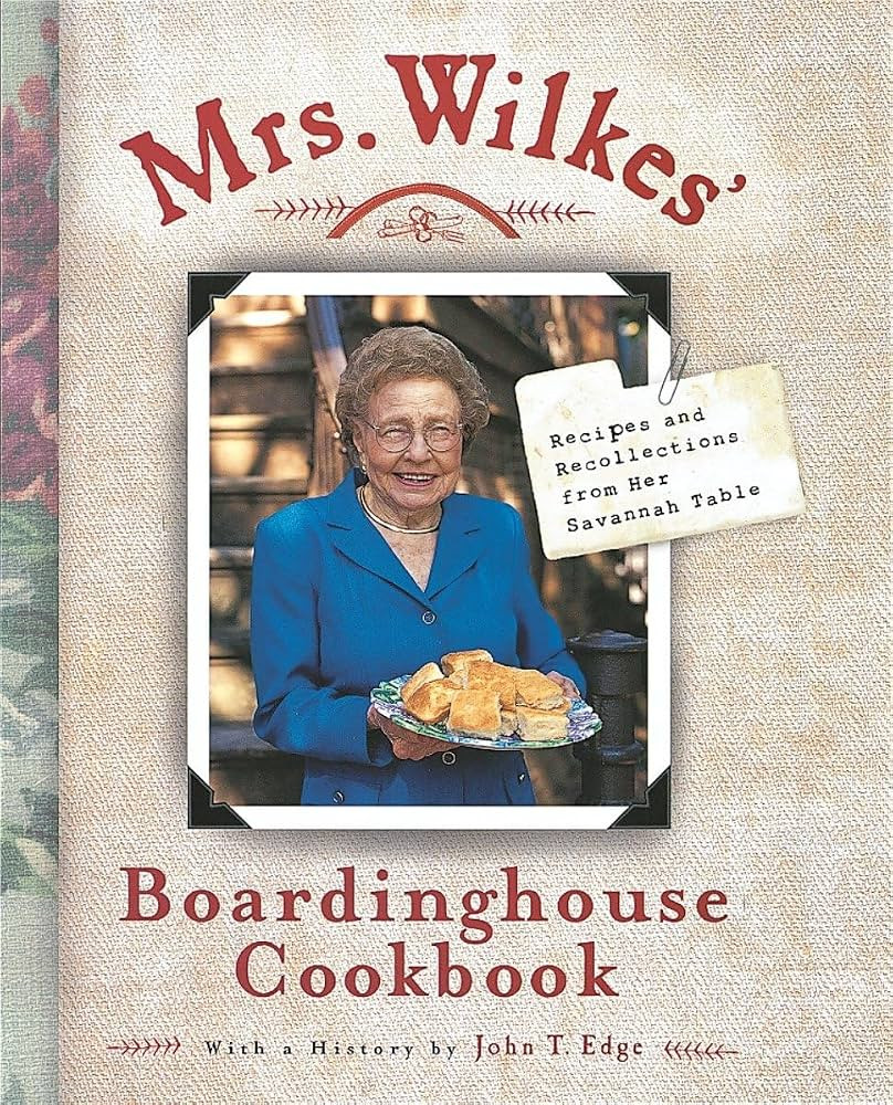 Mrs. Wilkes' Boardinghouse Cookbook: Recipes and Recollections from Her Savannah Table | Amazon (US)