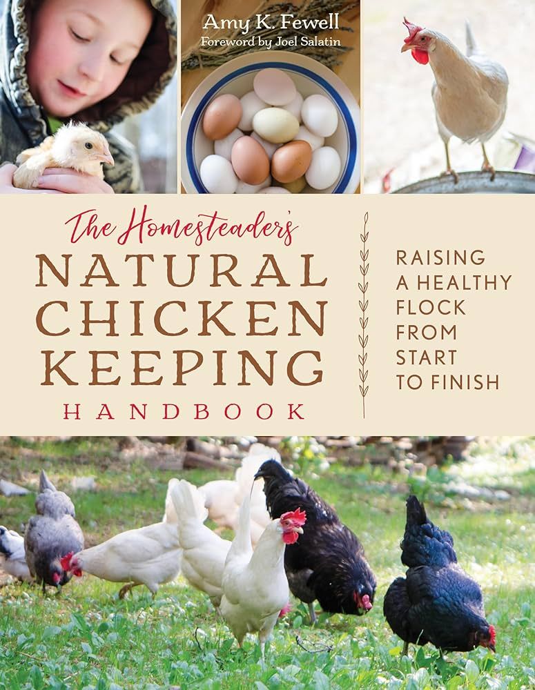 The Homesteader's Natural Chicken Keeping Handbook: Raising a Healthy Flock from Start to Finish:... | Amazon (US)