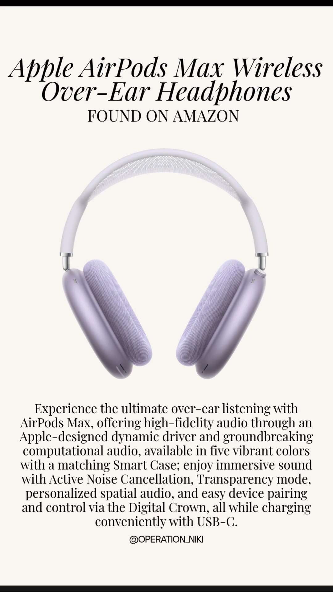 Amazon Prime Day is right around the corner, making it the perfect time to prep your cart for the ultimate tech upgrade. 🎧 These Apple AirPods Max offer incredible noise cancellation and premium sound, bringing a sleek, aesthetic vibe to your everyday lineup. Make sure to add these to your wishlist now so you are completely ready to grab them the moment the upcoming Prime Day deals go live! ✨



Follow for more @OPERATION_NIKI on IG, TikTok, & Facebook



#AmazonFinds #PrimeDay #AirPodsMax #OperationNiki #TechDeals #AestheticTech #WishlistPrep #AmazonHome #DailyRoutine #ShoppingHaul 

 #LTKHome #LTKSaleAlert