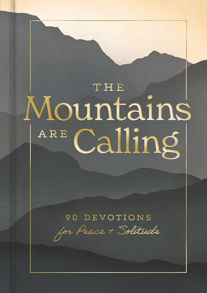 The Mountains are Calling: 90 Devotions for Peace and Solitude | Amazon (US)