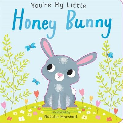 You're My Little Honey Bunny -  (You're My) (Hardcover) | Target
