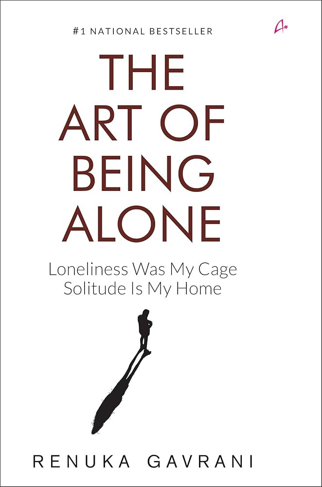 The Art of Being Alone: Loneliness Was My Cage, Solitude Is My Home | Amazon (US)