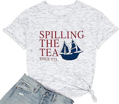 Spilling The Tea Since 1773 Shirt Patriotic Shirt 4th of July Memorial Day Tshirt Vintage History Te | Amazon (US)