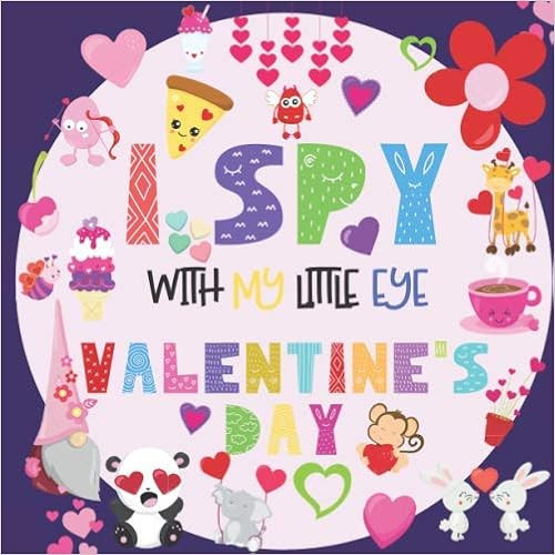 I Spy With My Little Eye Valentine's Day: A Fun Guessing Game Book for 2-5 Year Olds | Fun & Inte... | Amazon (US)