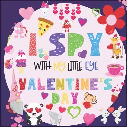 I Spy With My Little Eye Valentine's Day: A Fun Guessing Game Book for 2-5 Year Olds | Fun & Inte... | Amazon (US)