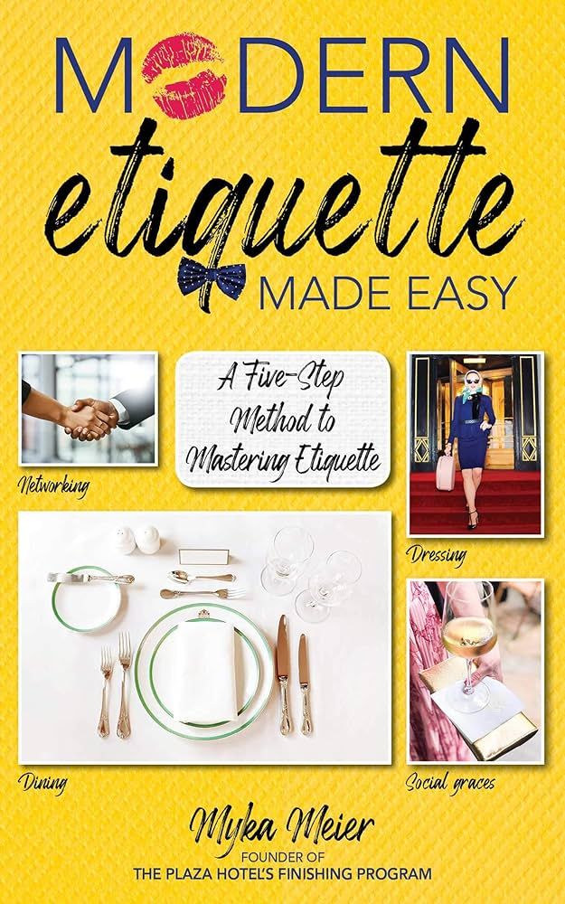 Modern Etiquette Made Easy: A Five-Step Method to Mastering Etiquette | Amazon (US)