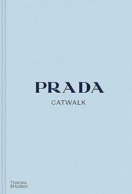 Prada Catwalk The Complete Collections /anglais     Hardcover – September 26, 2019 | Amazon (US)