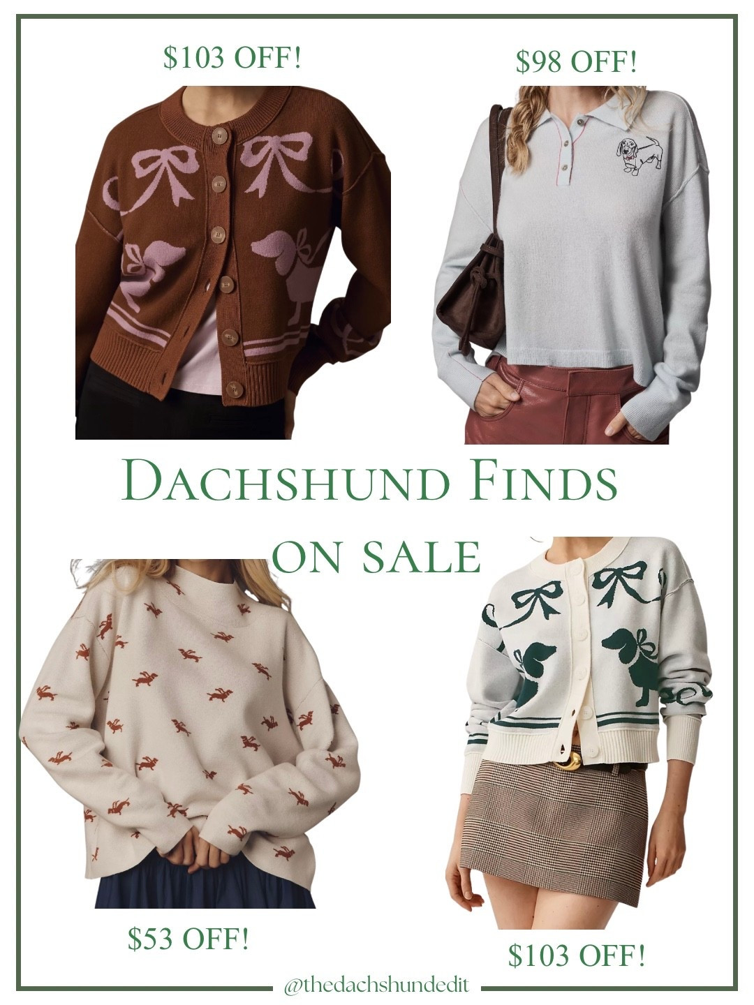 Up to 75% off dachshund apparel & accessories! Click the links below and add to your cart for an extra 50% off! Sale ends soon!

.

.

.

.

.

(Dachshund finds, dachshund sweater, dachshund fashion, dachshund apparel, women’s dachshund sweaters, dachshund gifts, dachshund mom, doxie finds, wiener dog gifts, sausage dog gifts, dachshund cardigan, cashmere sweater, doxie sweater, anthropologie dachshund finds, dachshund sale, anthropologie sale, anthro dachshund finds, #dachshund #anthropologie #dachshundfinds #dachshundsweater )

#LTKfindsunder50 #LTKfindsunder100 #LTKsalealert