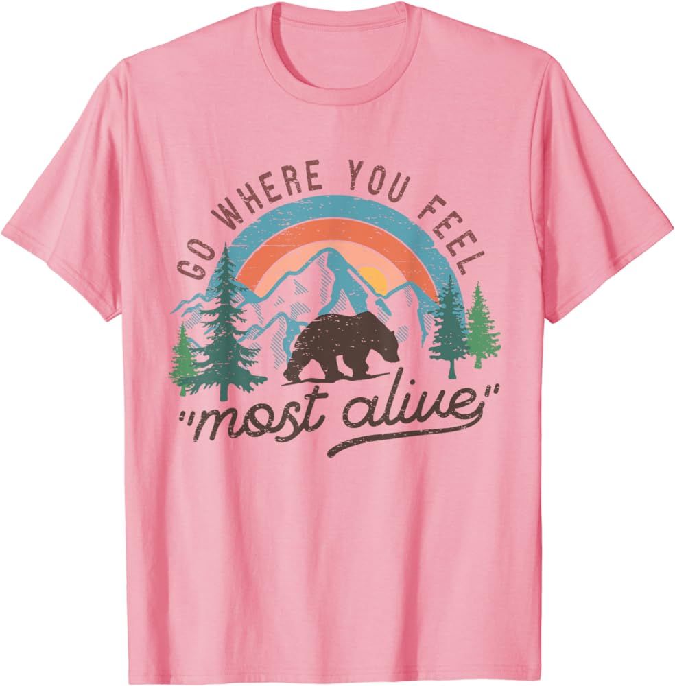 Go Where You Feel Most Alive Vintage Camping Outdoor Hiking T-Shirt | Amazon (US)