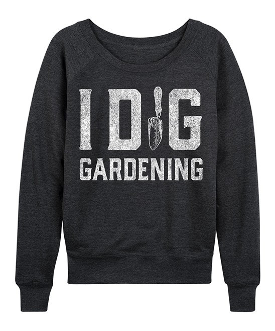 Instant Message Women's Women's Sweatshirts and Hoodies HEATHER - Heather Charcoal 'I Dig Gardening' | Zulily