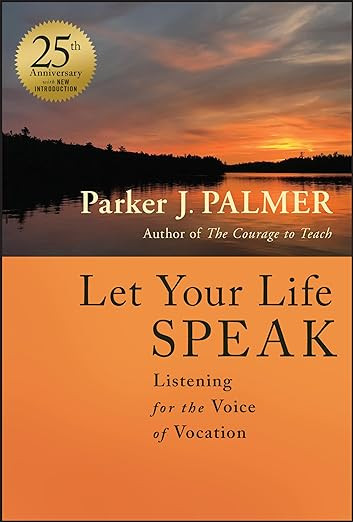 Let Your Life Speak: Listening for the Voice of Vocation      Hardcover – May 7, 2024 | Amazon (US)