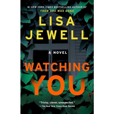 Watching You -  Reprint by Lisa Jewell (Paperback) | Target