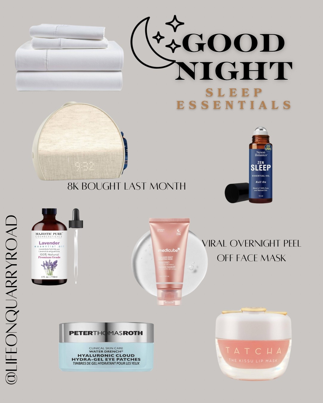 Everyone needs a good night’s sleep
Egyptian cotton sheets
Hatch 
Lavender oil 
Overnight face mask 
Lip mask 
Under eye patches 


#LTKBeauty #LTKHome #LTKFindsUnder50