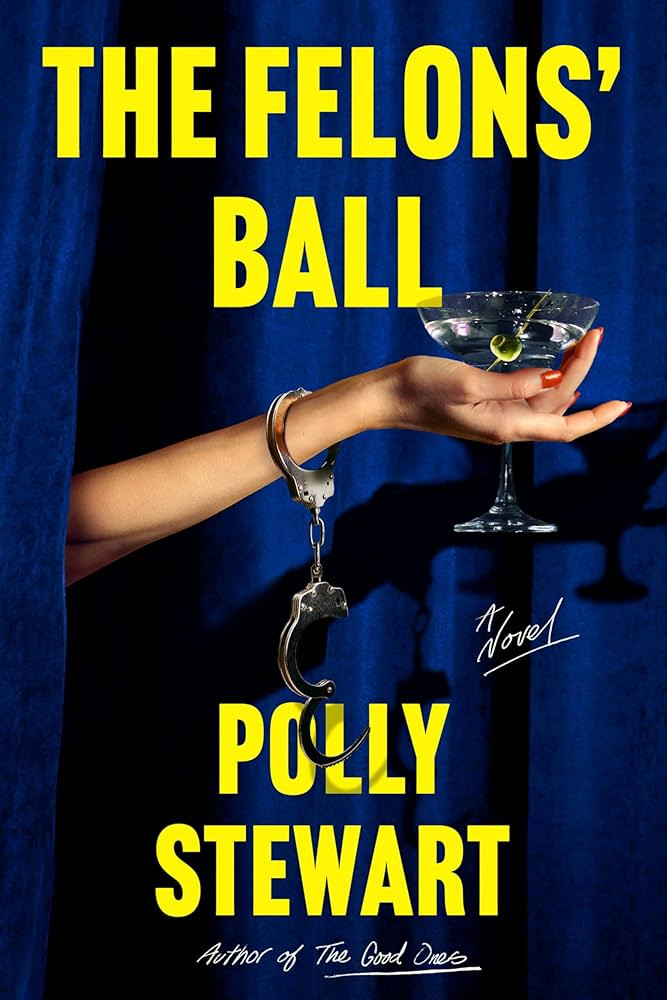 The Felons' Ball: A Novel | Amazon (US)