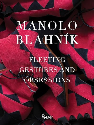 Manolo Blahnik: Fleeting Gestures and Obsessions      Hardcover – Illustrated, September 8, 201... | Amazon (US)