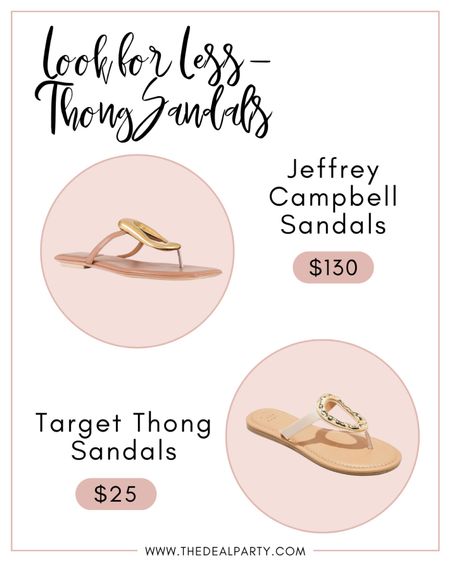 Look for Less | Save vs Splurge | Target Sandals | Summer Sandals 

#LTKstyletip #LTKshoecrush #LTKfindsunder50