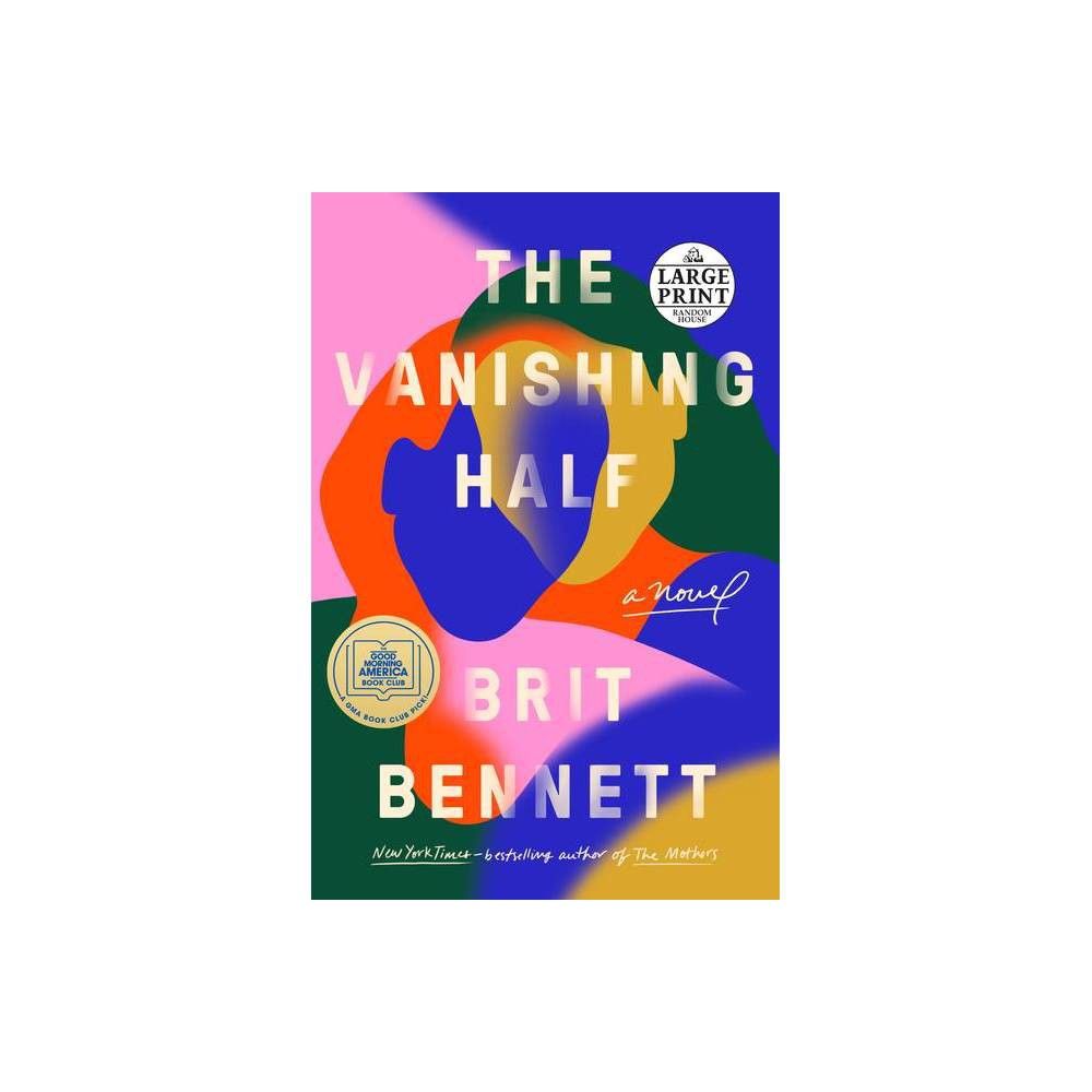 The Vanishing Half - Large Print by Brit Bennett (Paperback) | Target