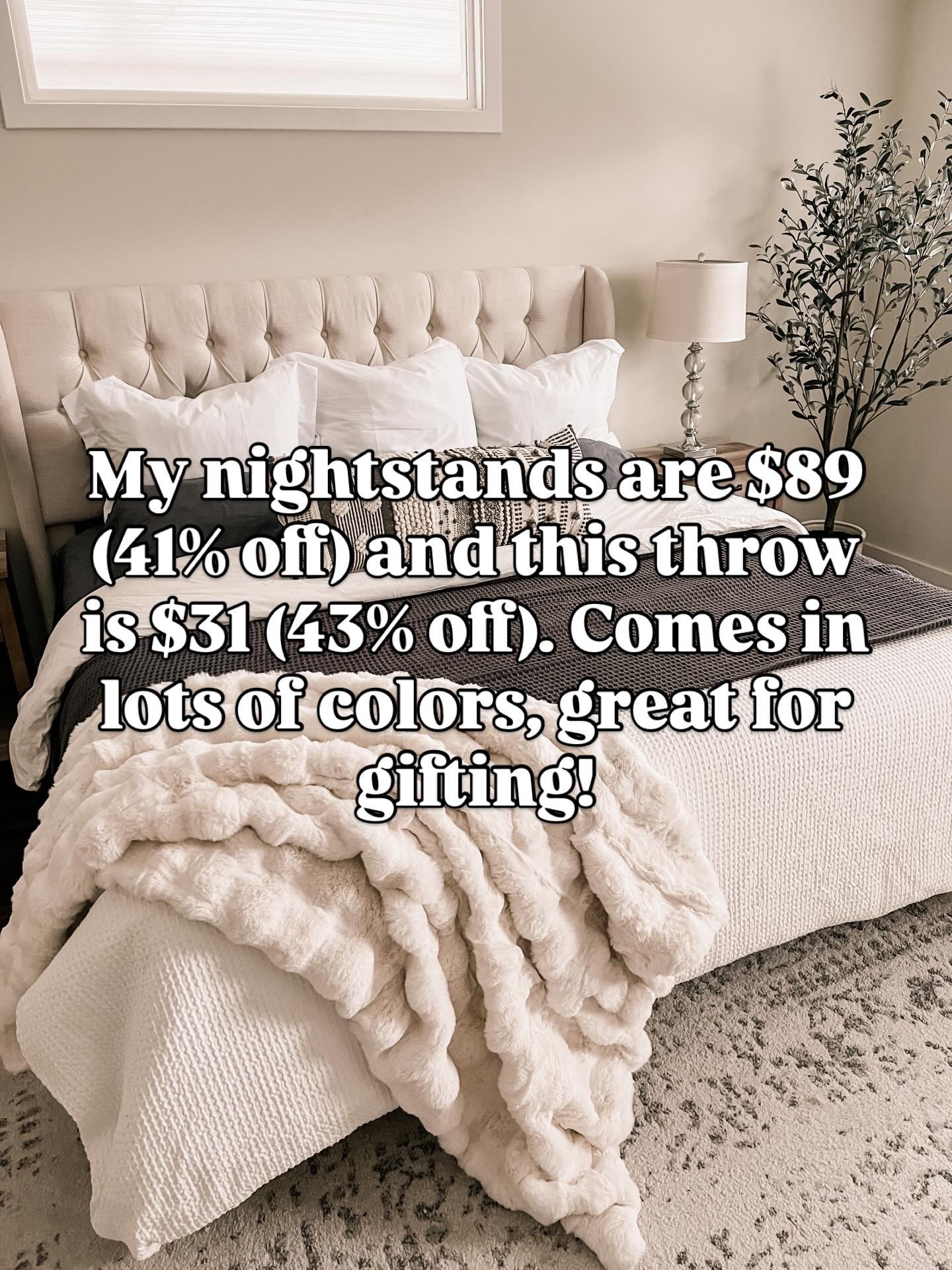 My fur throw is on deal on Amazon for $32, soft and oversized. Great for gifting. My nightstands are also on deal for $89, such a steal! They’re a good size and very sturdy. Easy to assemble. By Sauder furniture which is a good brand too. 

#LTKGiftGuide #LTKCyberWeek #LTKSaleAlert