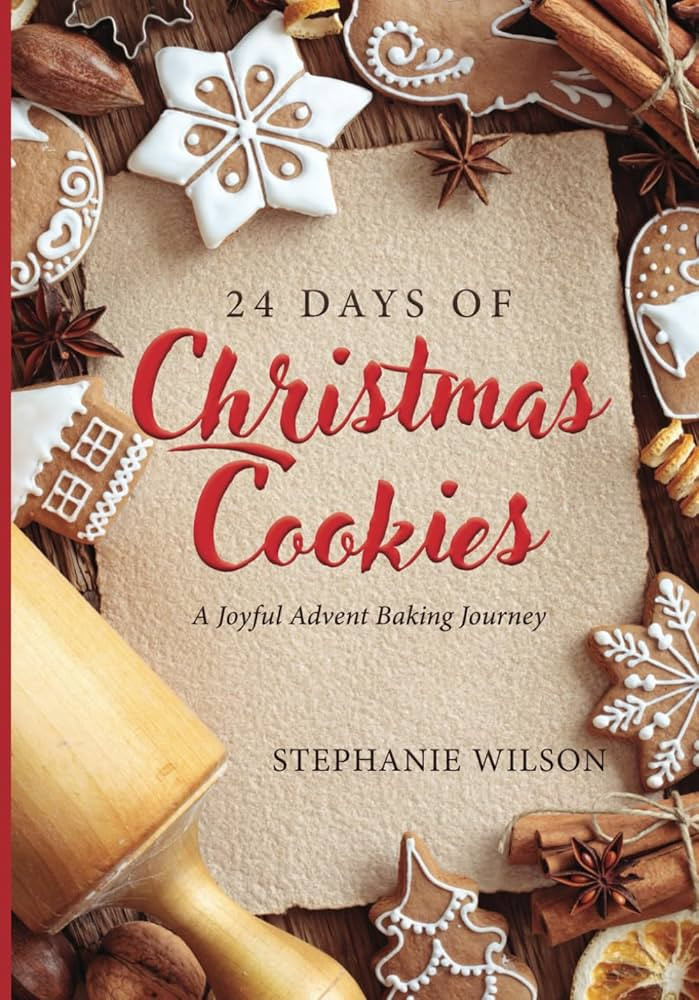 24 Days of Christmas Cookies: A Joyful Advent Baking Journey | Amazon (US)