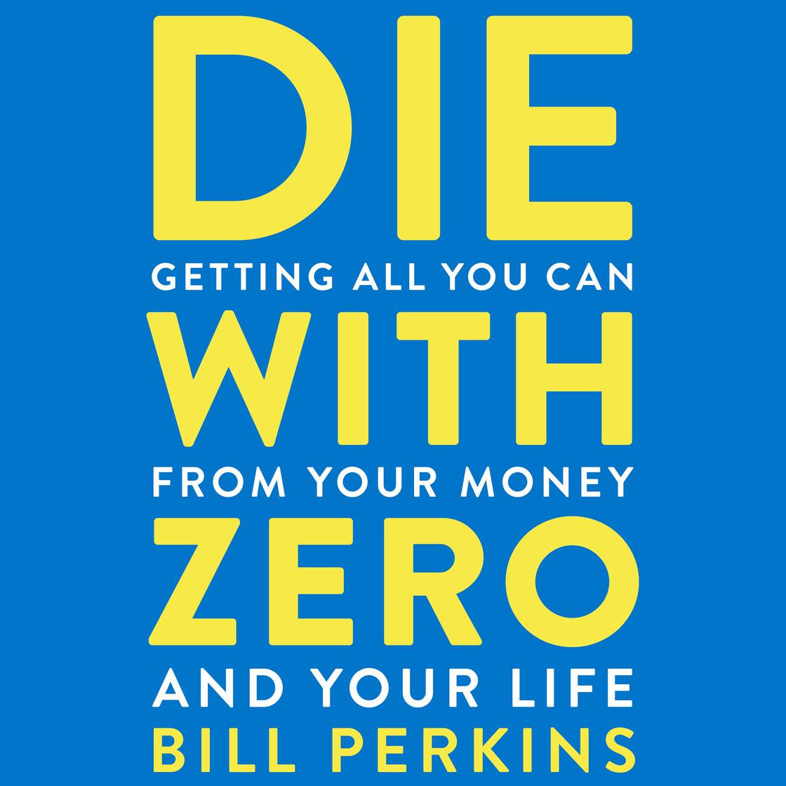 Die With Zero | Libro.fm (US)