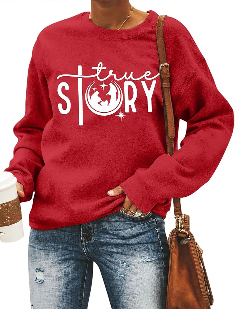 LOTUCY Christmas True Story Sweatshirt Women: Xmas Christian Shirt Jesus Faith Pullover Christ Cr... | Amazon (US)