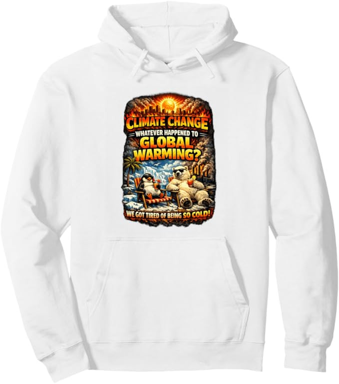 Climate Change Funny Graphic Global Warming Humor Pullover Hoodie | Amazon (US)