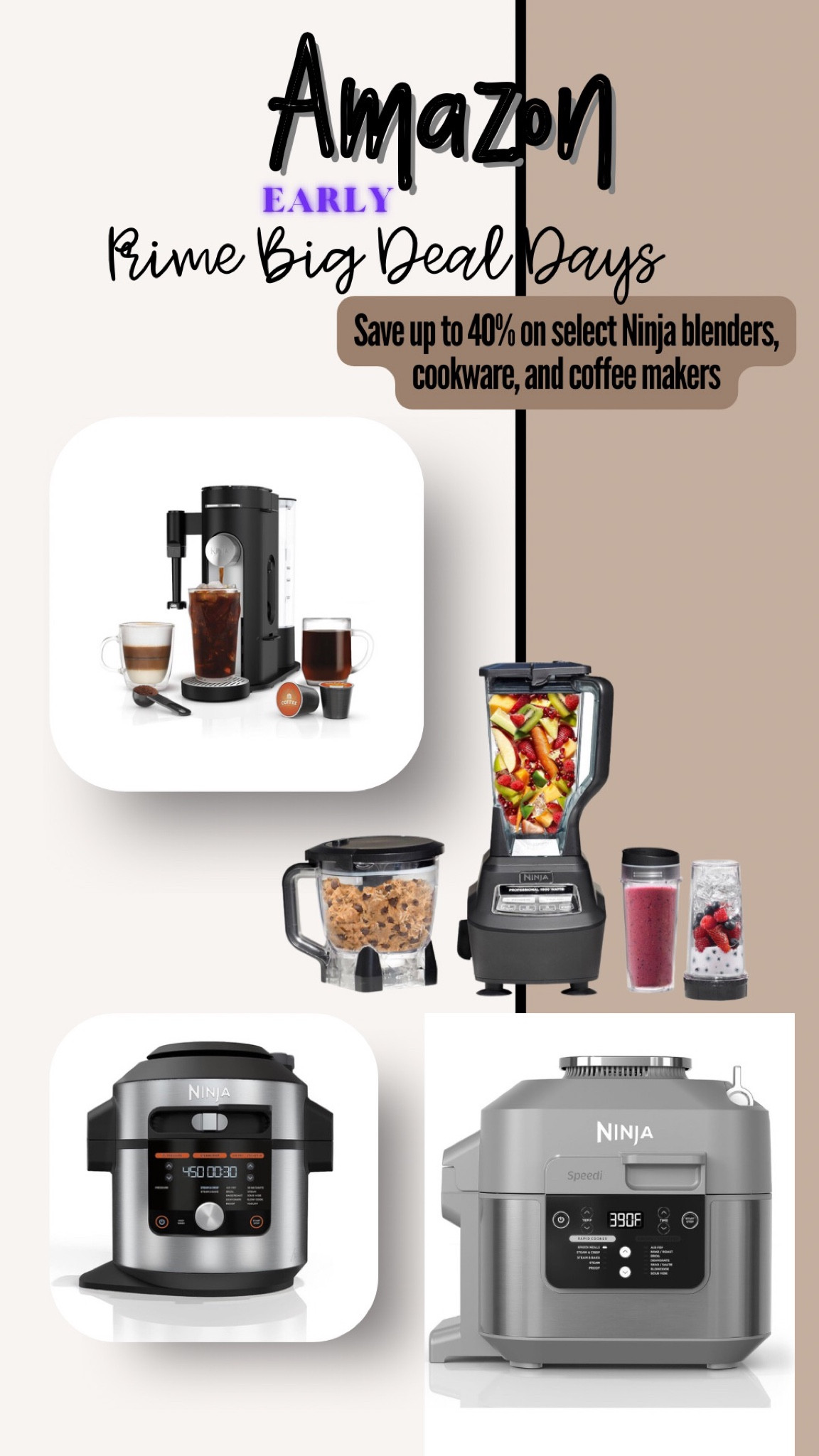 Amazon Prime Early Big Deal Days! — #Ninja #NinjaBlenders #KitchenAppliances #PrimeBigDealDays #NinjaCookware #InstantPot #AirFryer

#LTKhome #LTKxPrime #LTKfamily