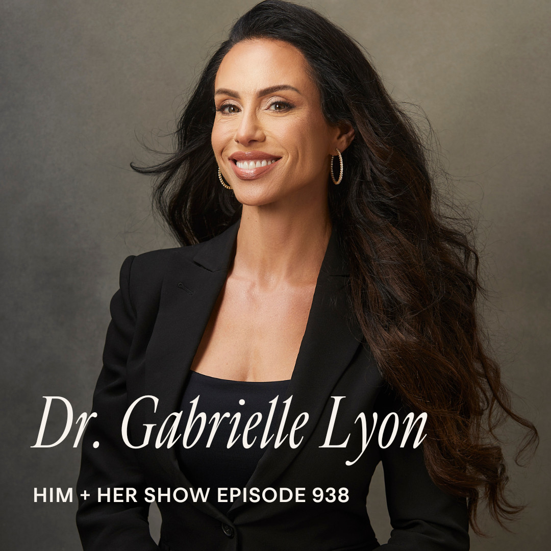TSC HIM & HER PODCAST: Dr. Gabrielle Lyon On Reaching Your Body Goals, The Truth About GLP-1's, & The Under Muscled Crisis 

 