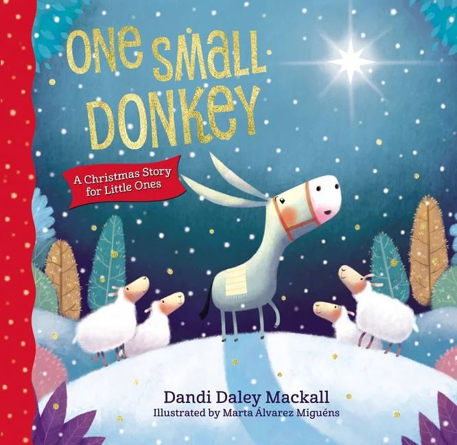 One Small Donkey for Little Ones : A Christmas Story (Board book) - Walmart.com | Walmart (US)
