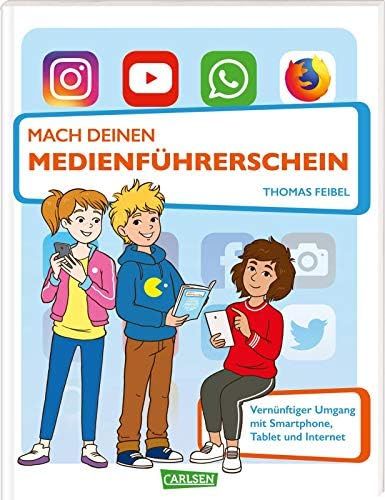 Mach deinen Medienführerschein: Medienkompetenz für Kinder ab 8 Jahren : Feibel, Thomas, Doling... | Amazon (DE)
