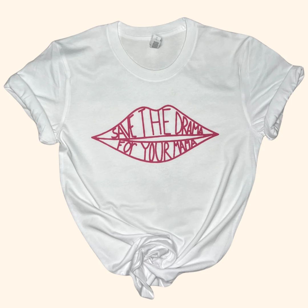 Save the Drama Graphic Tee (Vintage Feel) | Sassy Queen