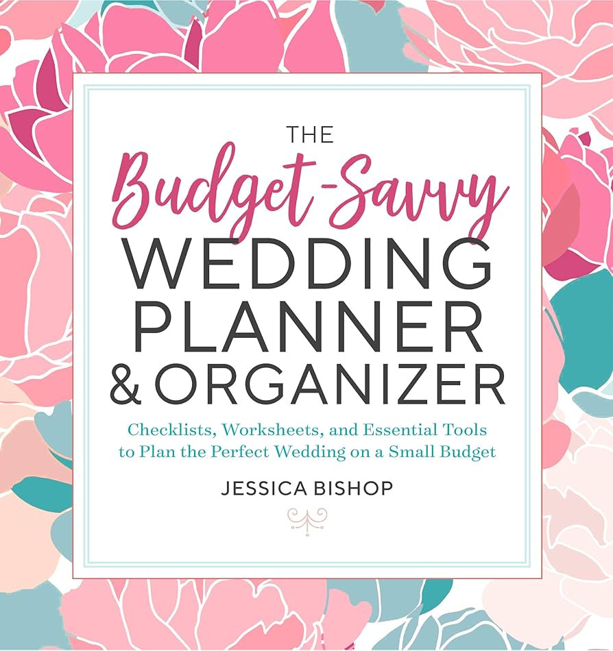 The Budget-Savvy Wedding Planner & Organizer: Checklists, Worksheets, and Essential Tools to Plan... | Amazon (US)