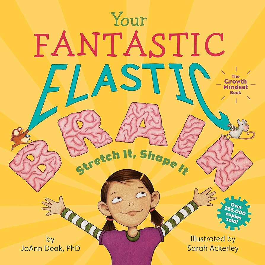 Your Fantastic Elastic Brain: A Growth Mindset Book for Kids to Stretch and Shape Their Brains | Amazon (US)