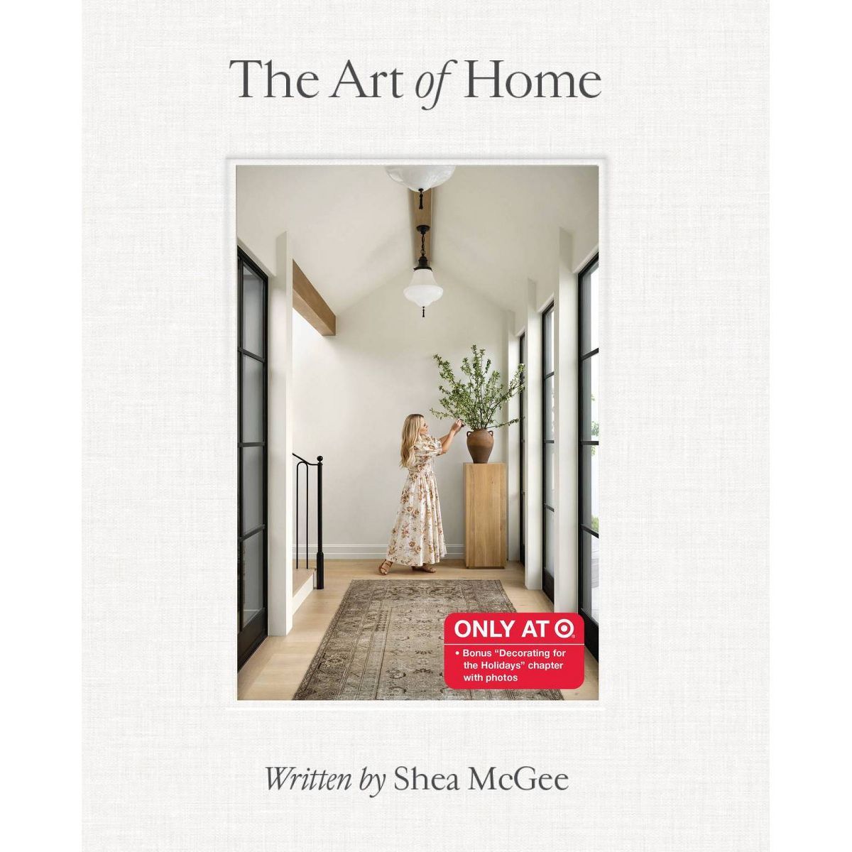 Art of Home - Target Exclusive Edition - by Shea McGee (Hardcover) | Target