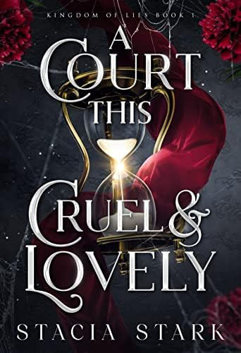 A Court This Cruel and Lovely (Kingdom of Lies Book 1) | Amazon (US)