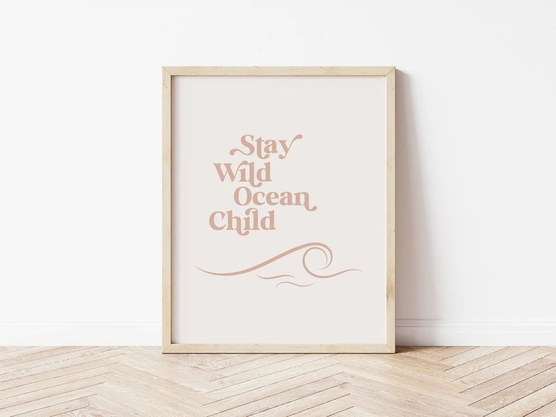 Stay Wild Ocean Child Print, Printable Surf Wall Art, Coastal Home Decor, Beach House Decor, Surf... | Etsy (US)