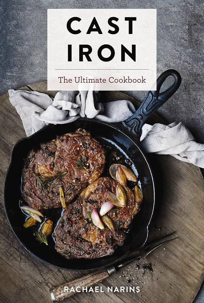 Cast Iron: The Ultimate Cookbook With More Than 300 International Cast Iron Skillet Recipes (Ulti... | Amazon (US)